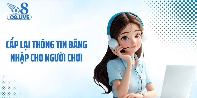 Cấp lại thông tin đăng nhập cho người chơi