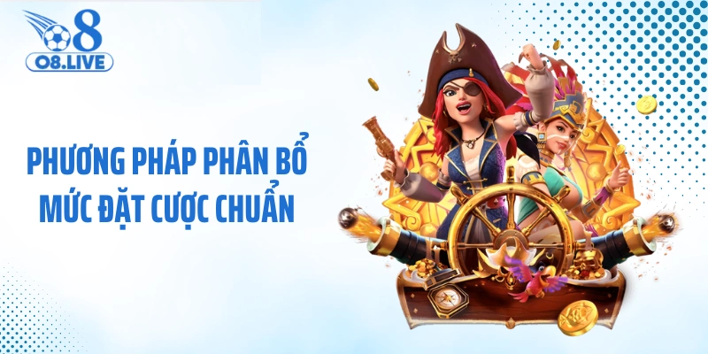 Phương pháp phân bổ mức đặt cược chuẩn