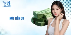 Rút Tiền O8