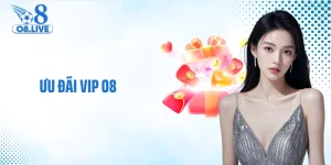 Ưu đãi vip O8